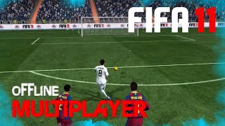 FIFA 2011 Offline Multiplayer  Match - Real Madrid VS F.C Barcelona