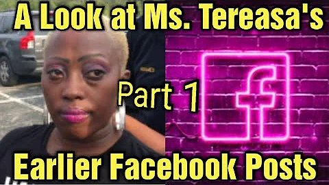 A Look at Ms. Tereasa's Earlier Facebook Posts (Pt...
