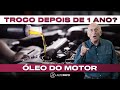 Troca de óleo do motor por tempo é picaretagem? NÃO!