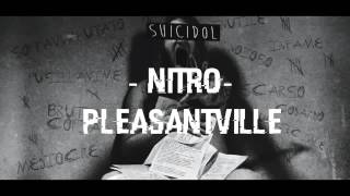 09 - Pleasentville - Nitro (+ Testo) [Suicidol]