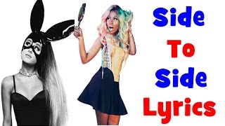 Ariana Grande - Side to Side ft. Nicki Minaj | Lyrics || Şarkı Defteri