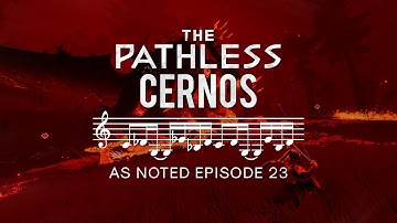 THE PATHLESS - Cernos - As Noted