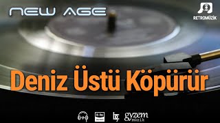 Deniz Üstü Köpürür - New Age Cover