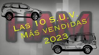 Las 10 SUV mas vendidas en Mexico 2023 by Historia de Autos en Mexico 621 views 3 months ago 6 minutes, 13 seconds