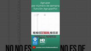 📊 AGRUPAR DATOS por número de semana con AGRUPARPOR en EXCEL