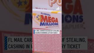 Florida mail carrier accused of stealing, cashing in winning lottery ticket