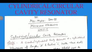 CYLINDRICAL /CIRCULAR CAVITY RESONATOR
