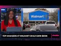 Top Managers at Walmart Could Earn $600k