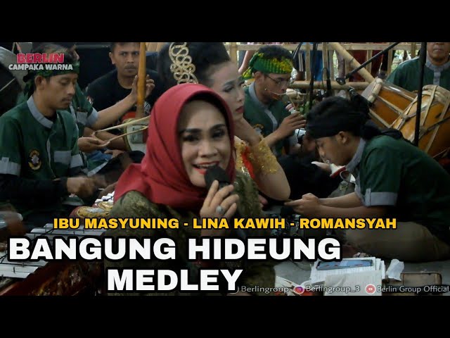 BANGBUNG HIDEUNG MEDLEY || IBU MASYUNING M.Sn,LINA & ROMANSYAH class=