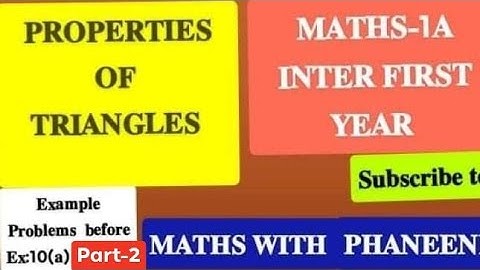 #Properties of Triangles #Trigonometry #Inter1st year #Maths1A #Examples before Ex:10(a) #Part-2