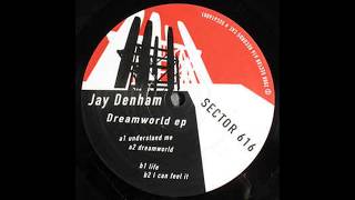 Jay Denham ‎– Life