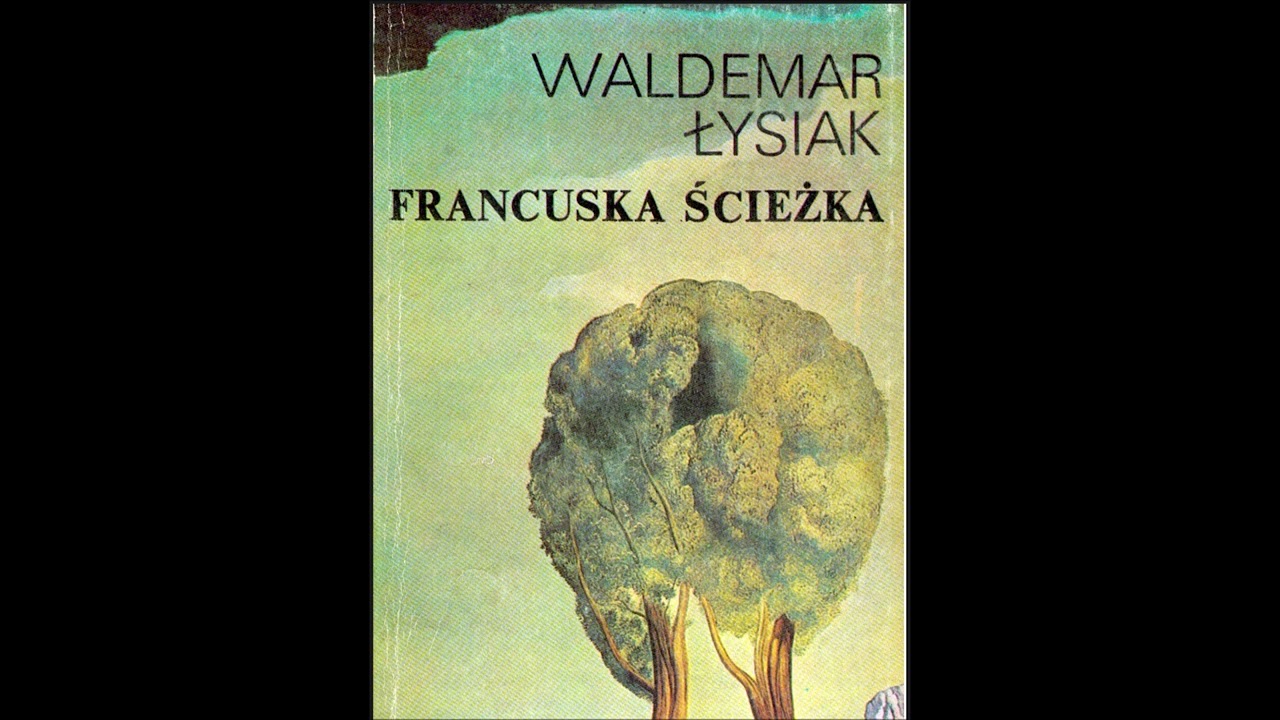 FRANCUSKA ŚCIEŻKA WALDEMAR ŁYSIAK