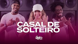 Casal de Solteiro - Marcos & Belutti, Ft. Matheus Fernandes | FitDance (Coreografia)