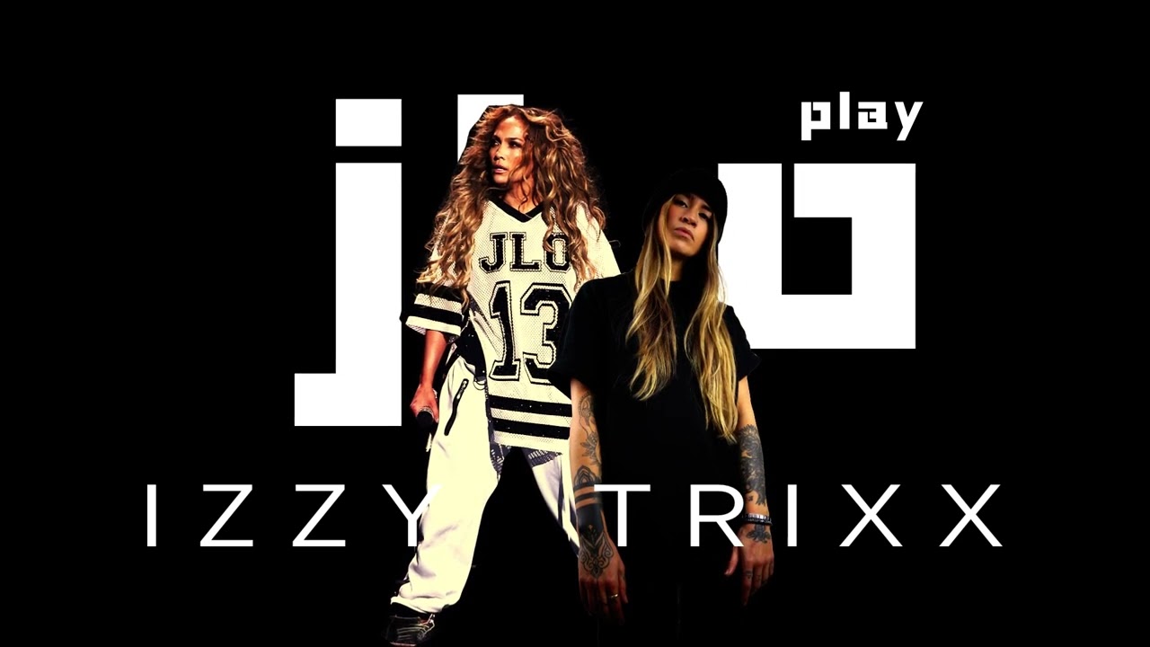 PLAY jLO Tech House Izzy Trixx Remix