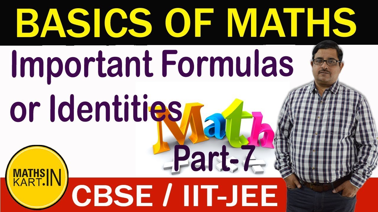Basic Mathematics Fundamentals | PART-07 | Problems on Identities or ...