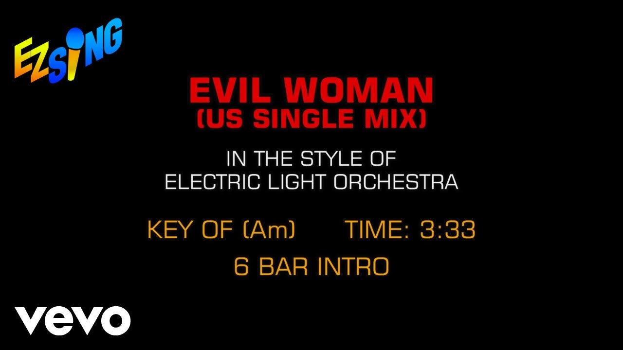 Electric Light Orchestra (ELO) - Evil Woman (US single mix) (Karaoke EZ Sing)