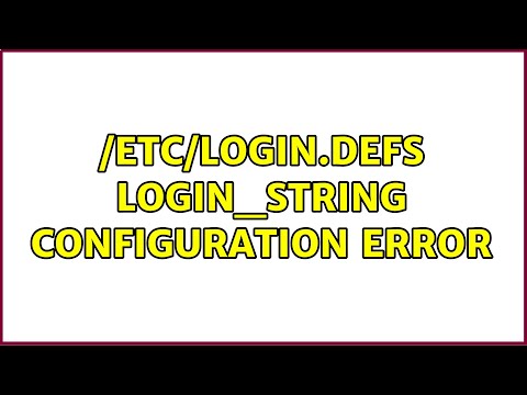 /etc/login.defs LOGIN_STRING configuration error
