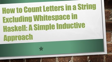 How to Count Letters in a String Excluding Whitespace in Haskell: A Simple Inductive Approach