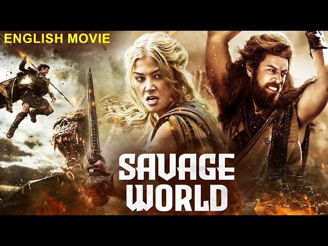 SAVAGE WORLD - Hollywood English Movie | Blockbuster Action Adventure English Movie | English Movies class=
