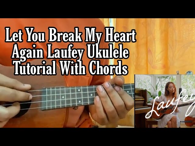 Let You Break My Heart Again – Laufey Sheet music for Piano (Solo