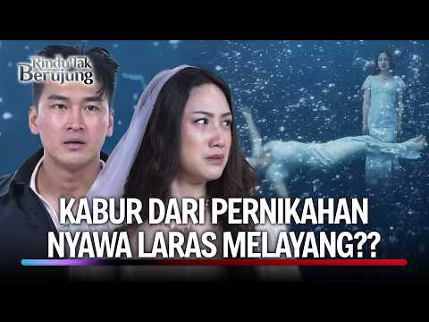 Cinta Laras dan Satria Terpisahkan Oleh Takdir... | Rindu Tak Berujung Eps 01 FULL