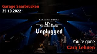 Cara Lehnen - Youre Gone Unplugged 2022 2. Chance Saarland
