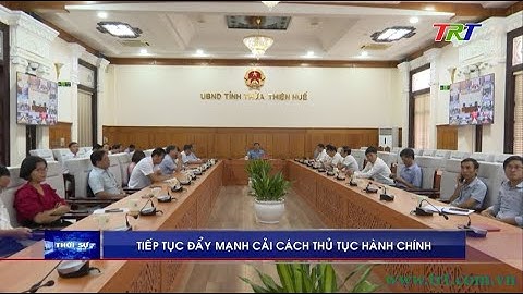 Tiếp tục đẩy mạnh cải cách thủ tục hành chính