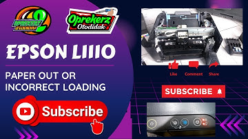 CARA MEMPERBAIKI EPSON L1110 | PAPER OUT OR INCORRECT LOADING