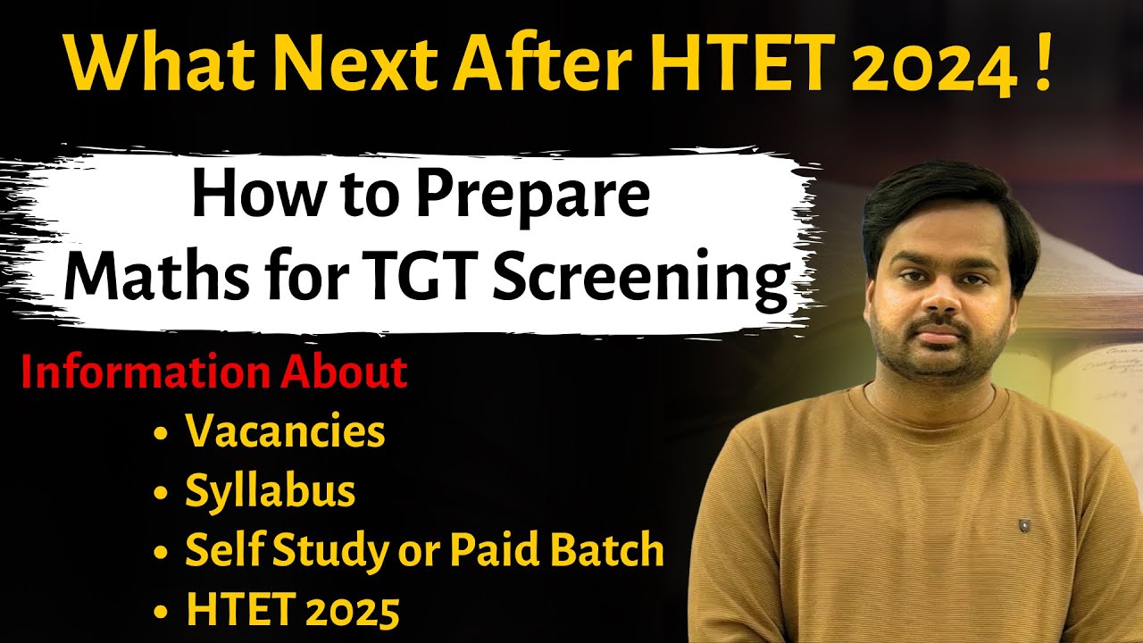 What Next After HTET 2024 | How to Prepare For HSSC TGT Maths Screening | HSSC Screening Preparation