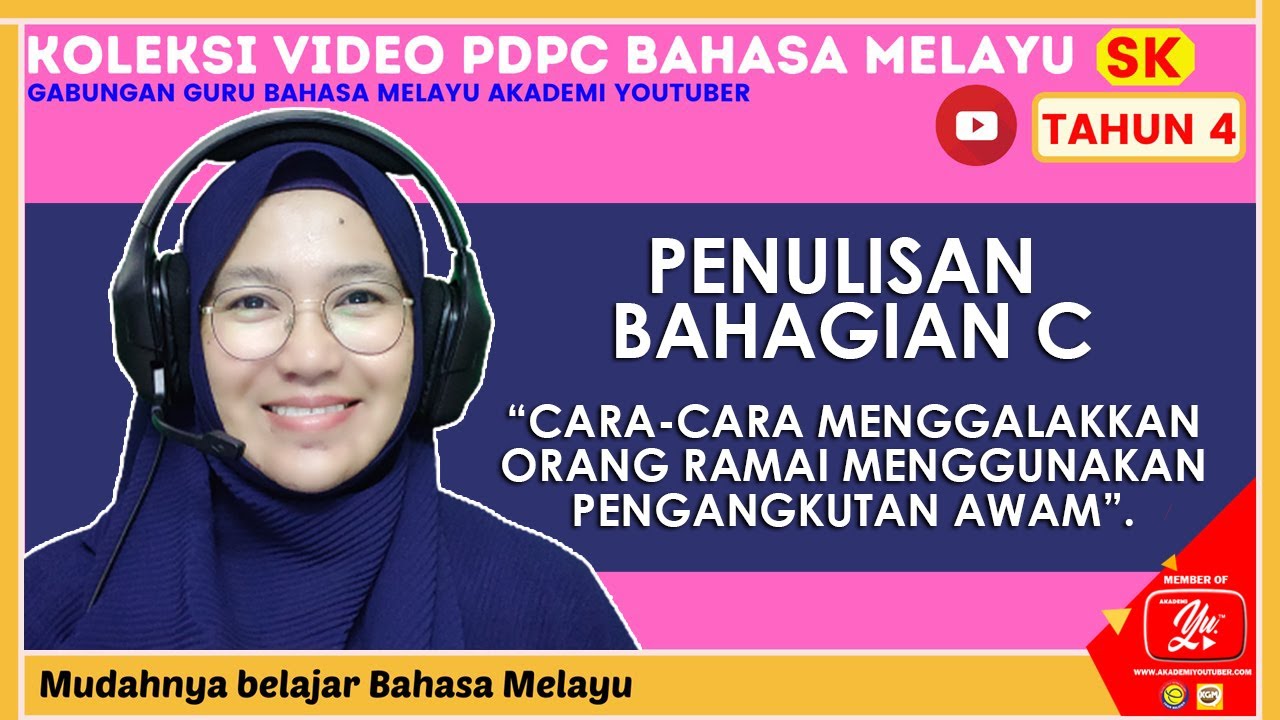 PENULISAN:BAHAGIAN C (CARA-CARA MENGGALAKAN ORANG RAMAI MENGGUNAKAN PENGANGKUTAN AWAM)