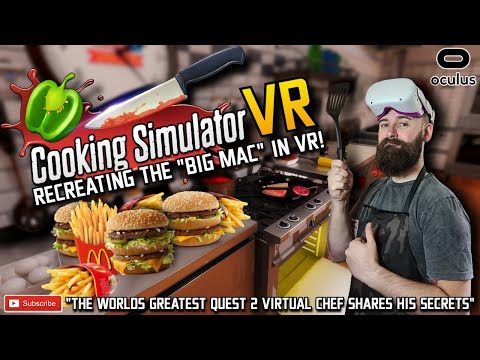 MAKING A BIG MAC IN VR // Cooking Simulator VR Gameplay // Cooking