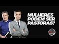 Na Mira da Verdade - Mulheres Podem ser Pastoras? (27-03-2018)