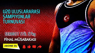 Uuslararası U20 Şampiyonlar Turnuvası Serbest Stil 57kg Final Müsabakası