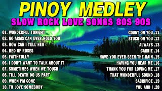 SLOW ROCK MEDLEY COLLECTION 💖 NONSTOP SLOW ROCK LOVE SONGS 80S 90S 💖 MGA LUMANG TUGTUGIN NOONG 90S