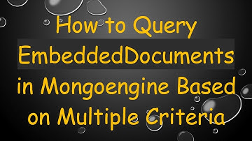 How to Query EmbeddedDocuments in Mongoengine Based on Multiple Criteria