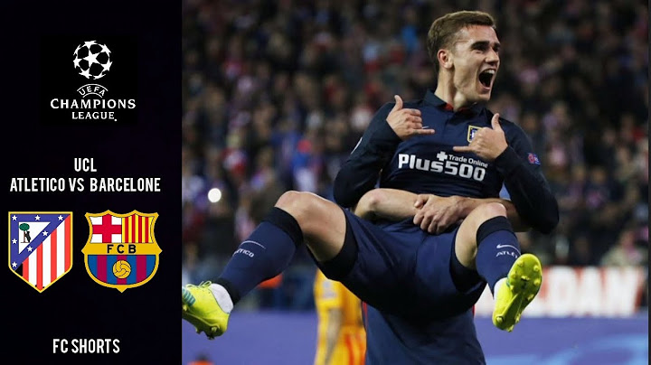 Atletico de Madrid 2-0 FC Barcelone | LIGUE DES CHAMPIONS 2015/16 | RÉSUMÉ EN HD EN FRANÇAIS |