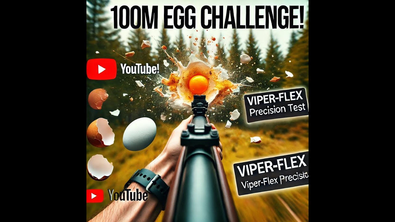 Extreme Accuracy: Shooting Eggs at 100m with Viper-Flex!