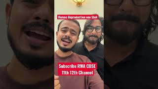 @RWACBSE12th Human Reproduction One shot #anmolsir #bijendrasir