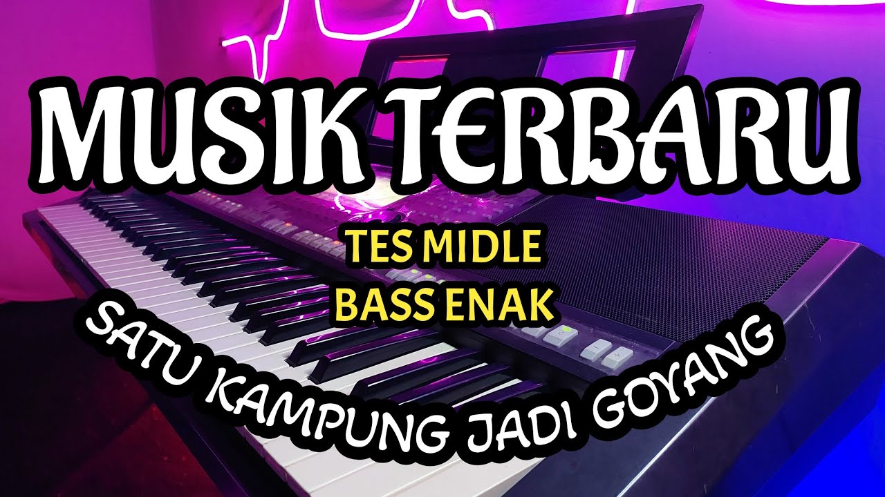 MUSIK TERBARU TES MIDLE BASS ENAK SATU KAMPUNG JADI GOYANG