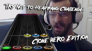 Try Not To Headbang Challenge: Clone Hero Edition!