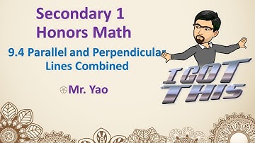S1H-9.4 Parallel and Perpendicular Lines Combined (MISTAKE at 8:43)