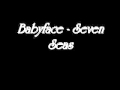 Babyface   Seven Seas