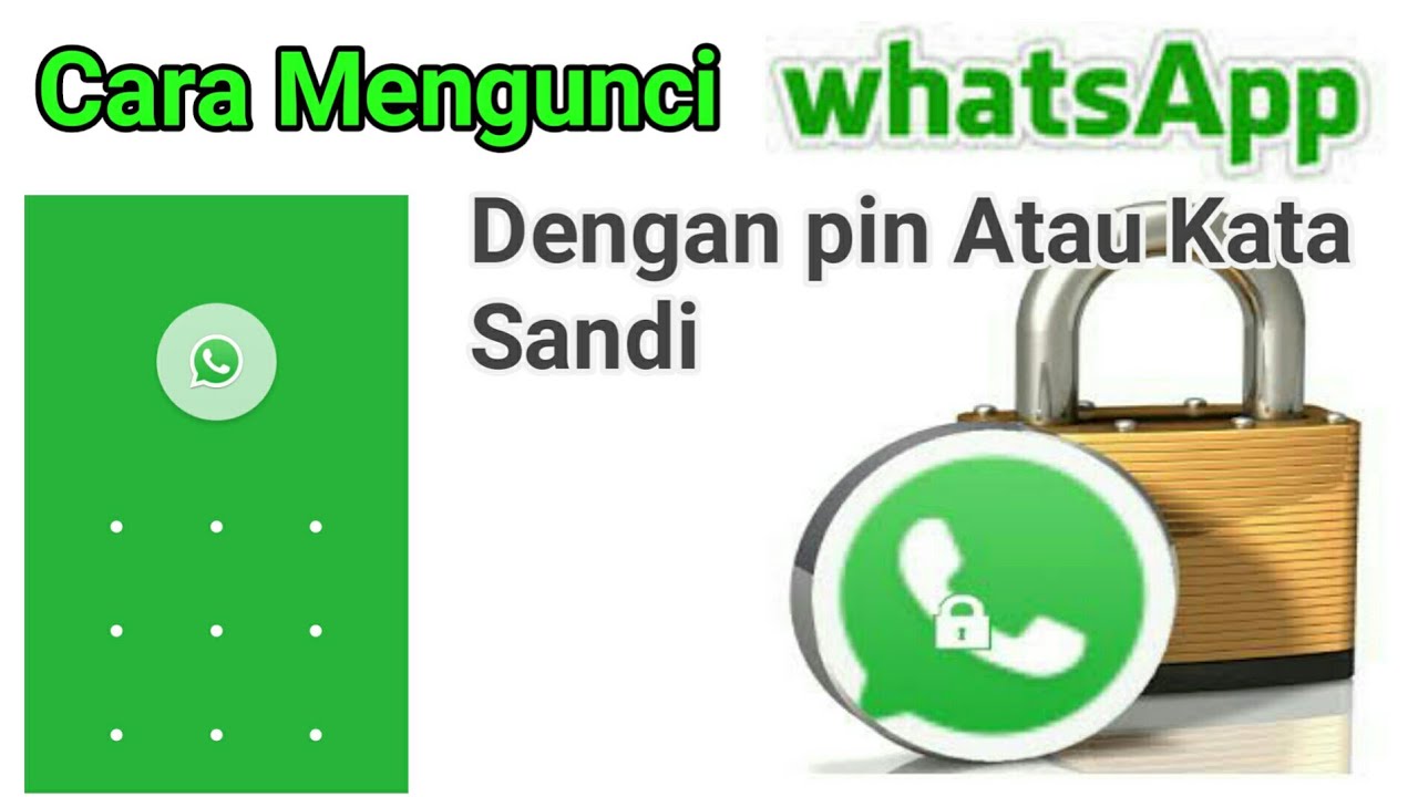 CARA MENGUNCI Whatsapp Dengan Pin 