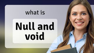 Understanding "Null and Void": A Guide to English Legal Phrases