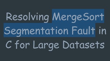 Resolving MergeSort Segmentation Fault in C for Large Datasets