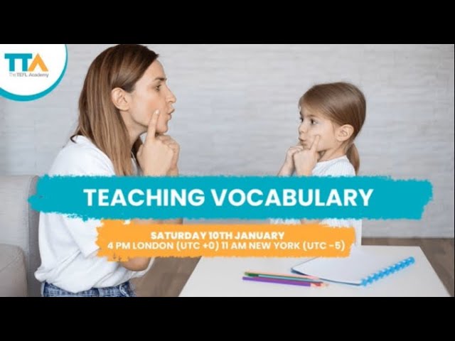 Teaching Vocabulary | The TEFL Academy