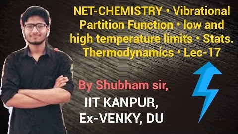 NET-CHEMISTRY • Vibrational Partition Function • low and high temperature limits • Stats. Thermodyn.