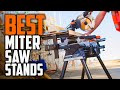 Top 5 Best Miter Saw Stands [Review in 2022] - With Folding Wing Extensions