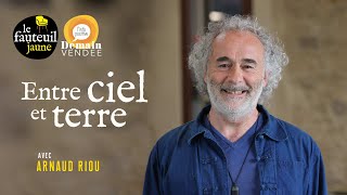 Le Fauteuil Jaune #13 avec Arnaud Riou, entre ciel et terre