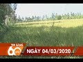 60 GIÂY SÁNG 04/03/2020 | HTV TIN TỨC